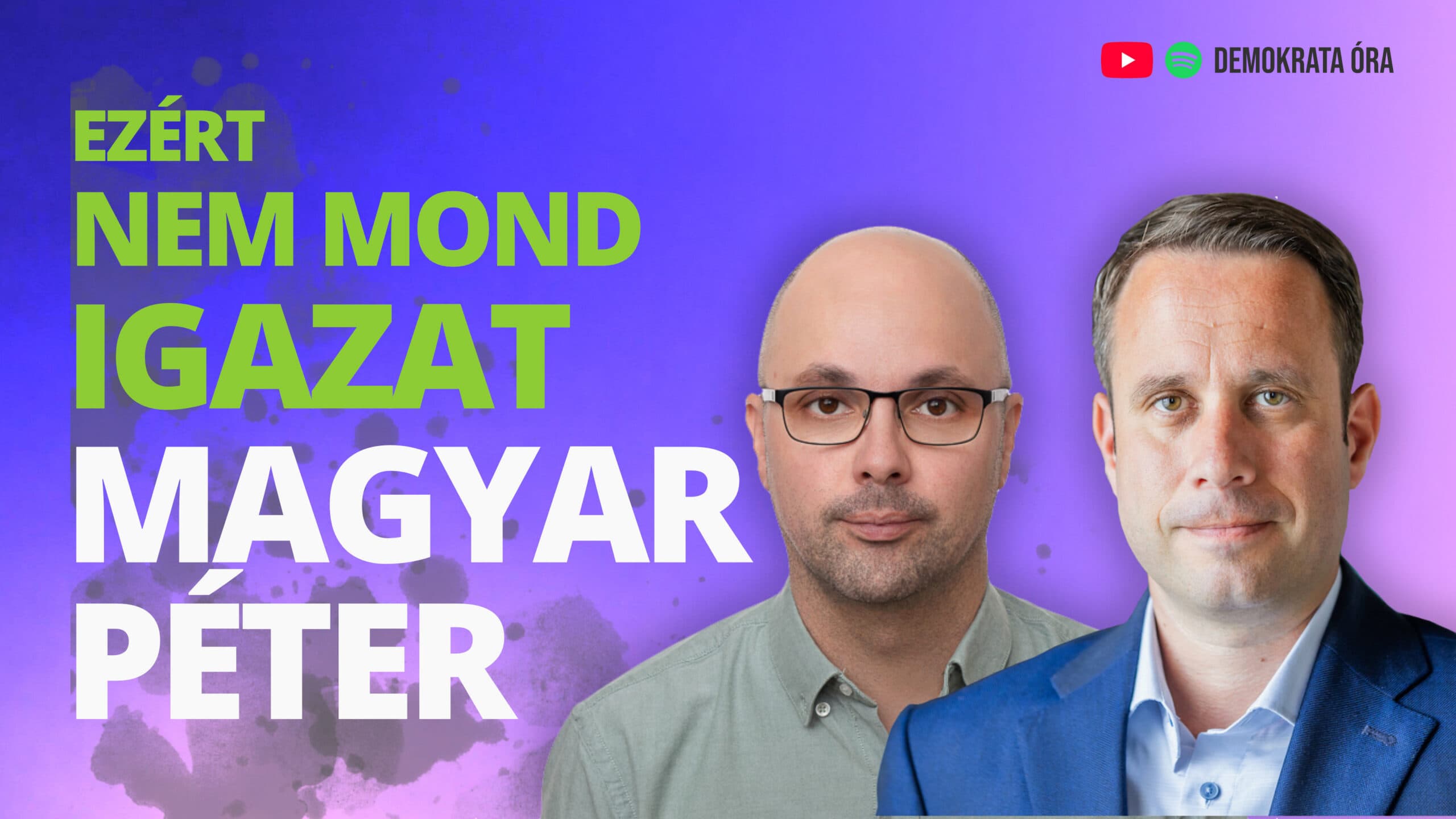 Ezért nem mond igazat Magyar Péter – Demokrata 30 Dömötör Csabával