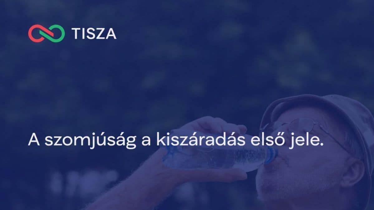Bejelentette a Tisza Párt: ha szomjasak vagyunk, igyunk vizet!
