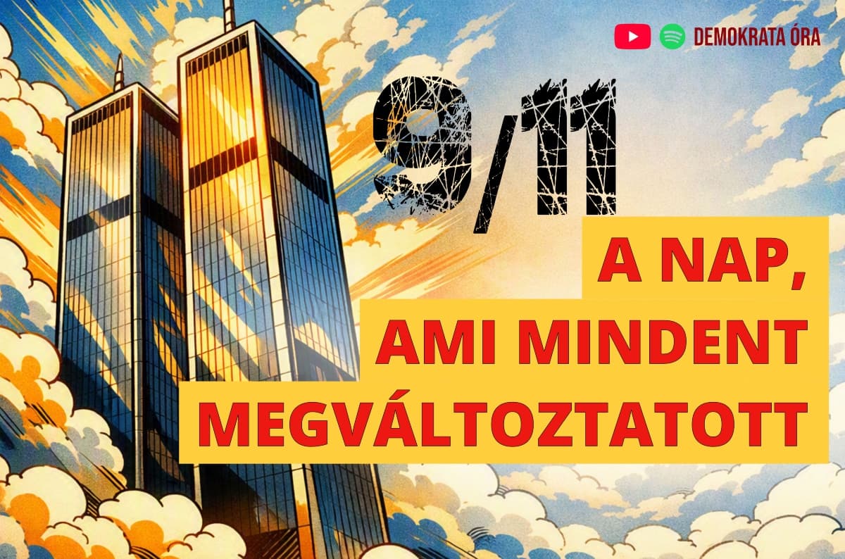9/11: a nap, ami mindent megváltoztatott – Demokrata 30